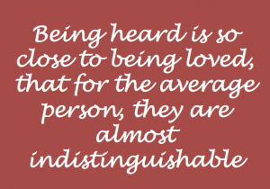 Being Heard Quote
